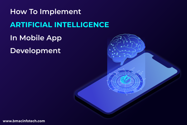 how-to-implement-artificial-intelligence-in-mobile-app-development
